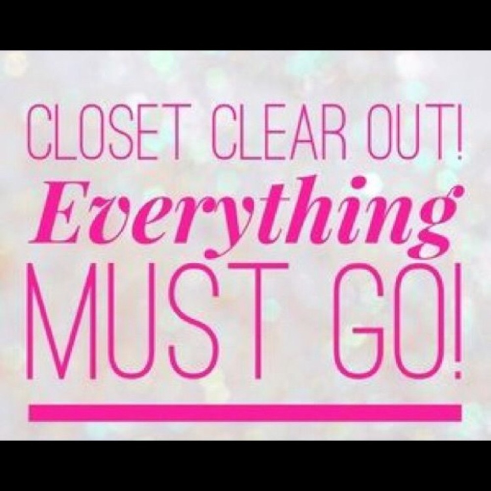 Everything must go!